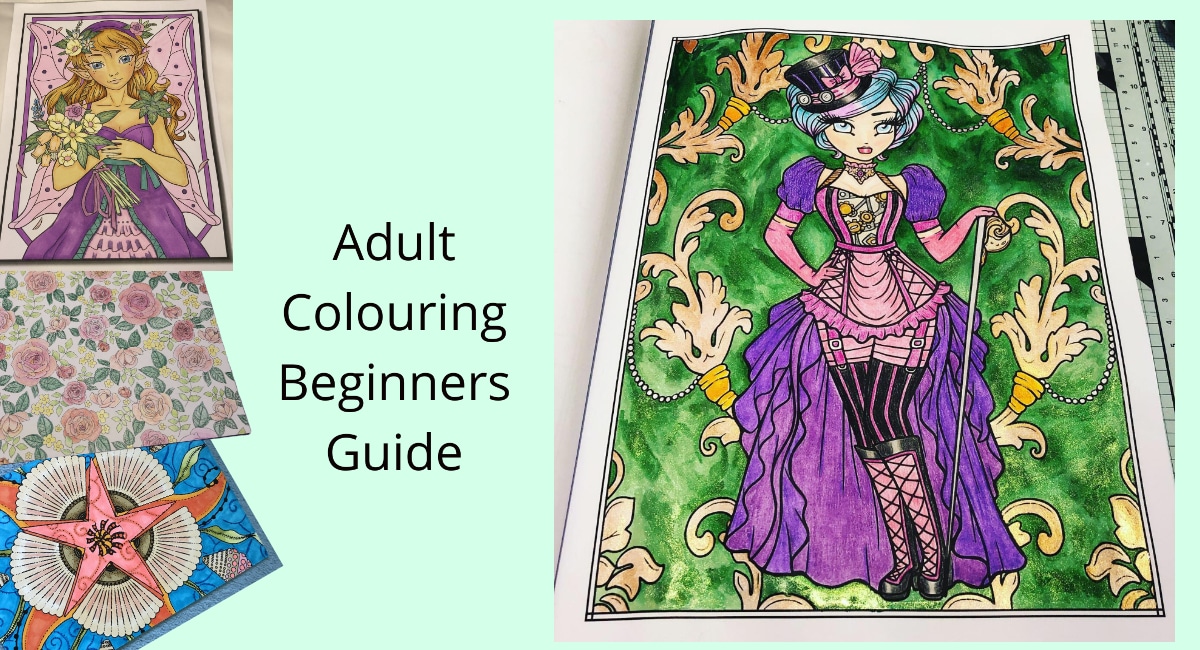 Adult Colouring Beginners Guide Header Image with 4 examples of my colouring work