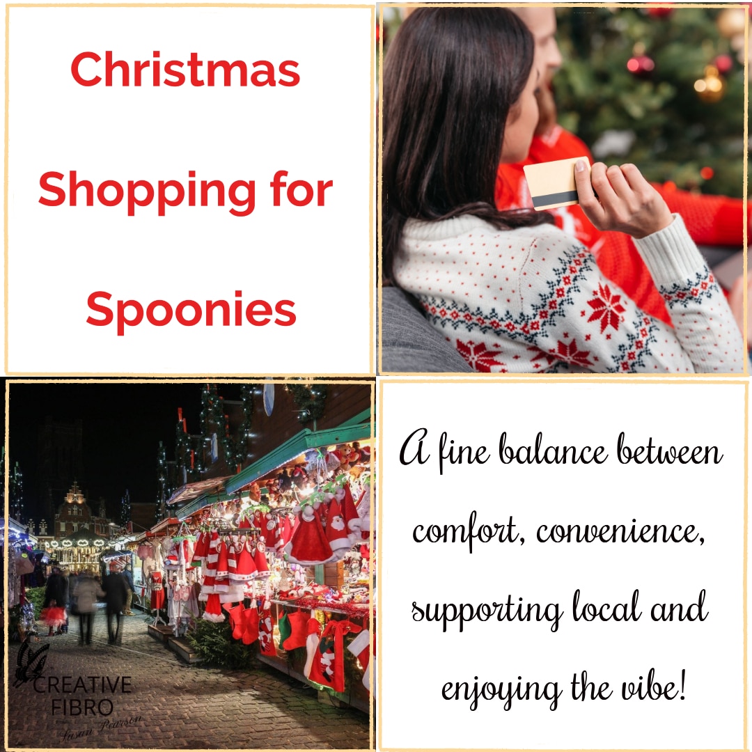 Christmas Shopping for Spoonies a fine balance between comfort, convenience, supporting local and enjoying the vibe. With images of a Christmas Market and shopping from home in a room decorated for Christmas.