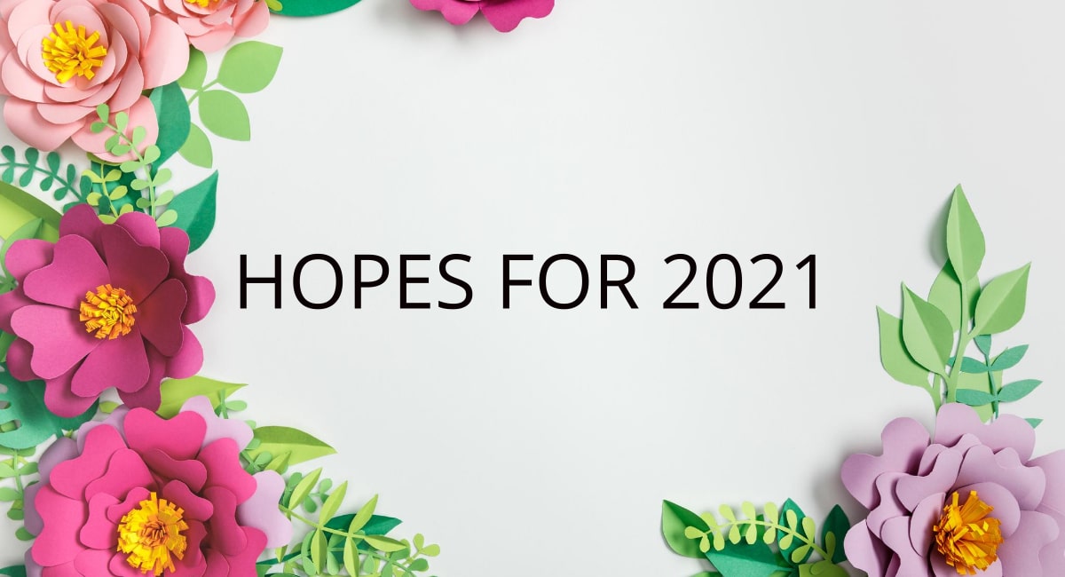 Hopes for 2021