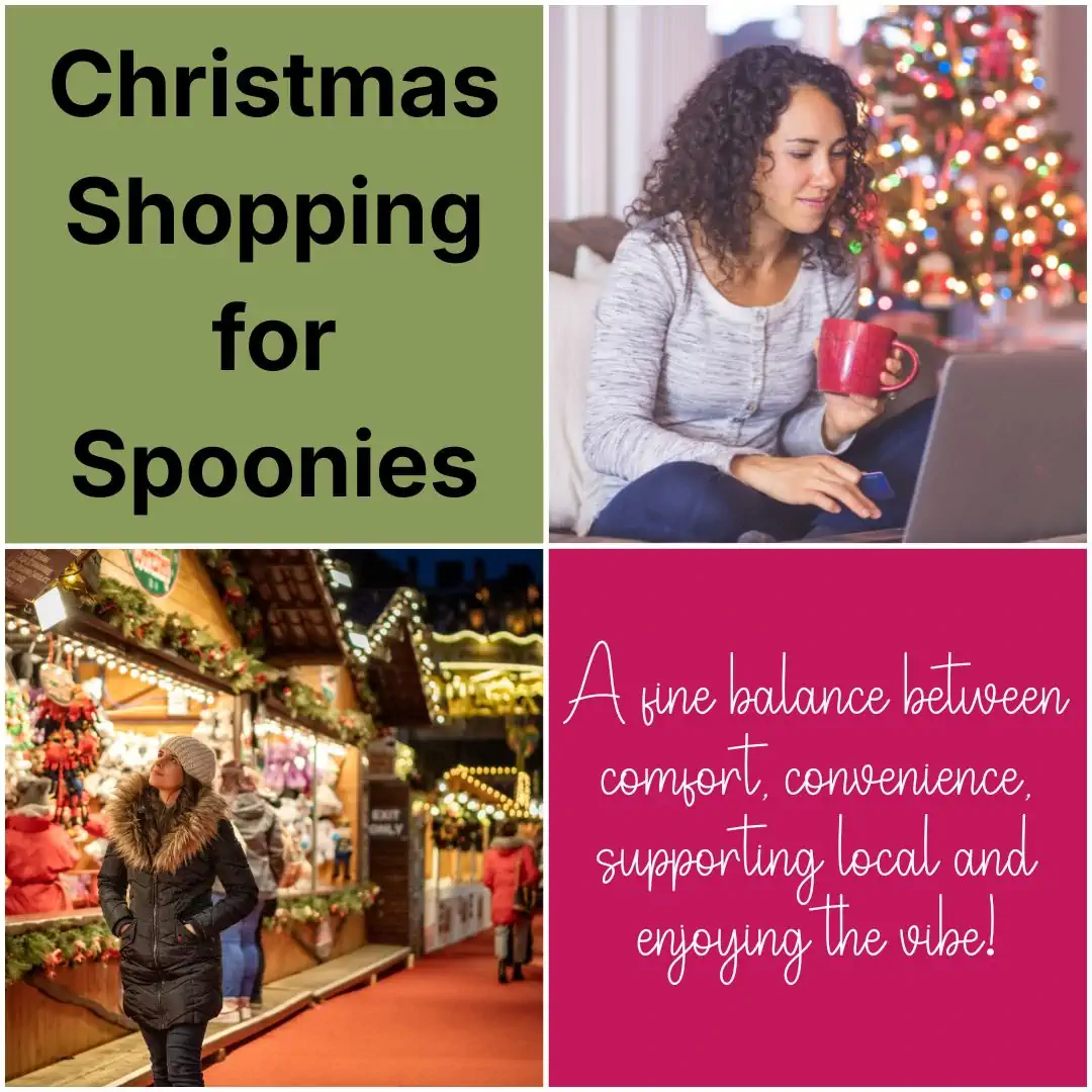 Collage for spoonie Christmas shopping: cosy woman shopping online with laptop and mug beside twinkling tree; festive Christmas market stalls at night; text overlays 'Christmas Shopping for Spoonies' and 'A fine balance between comfort, convenience, supporting local and enjoying the vibe!'